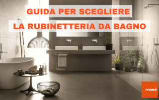 GUIDA PER SCEGLIERE LA RUBINETTERIA DA BAGNO
