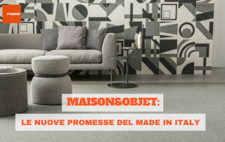 Maison&Objet: le nuove promesse del made in Italy
